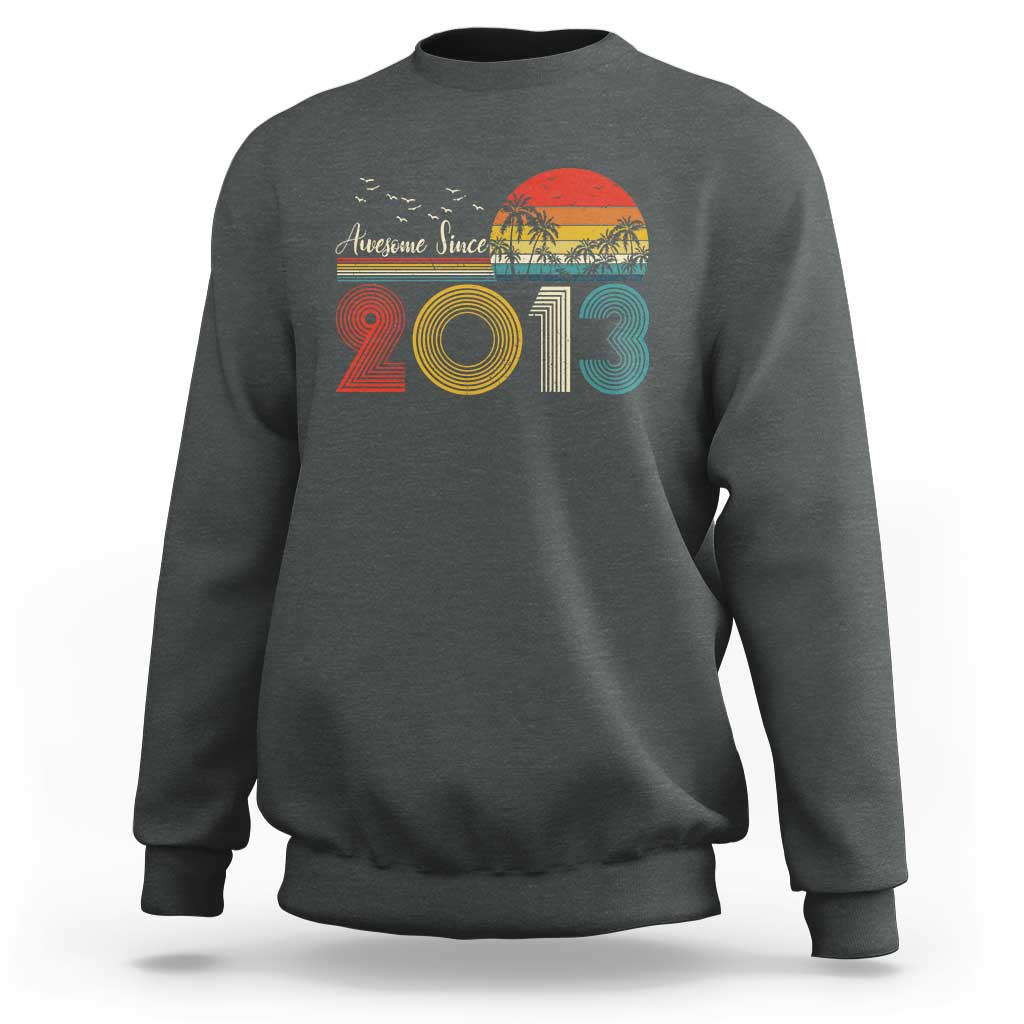 Awesome Since 2013 Sweatshirt 13th Birthday 13 Year Old Son Boy