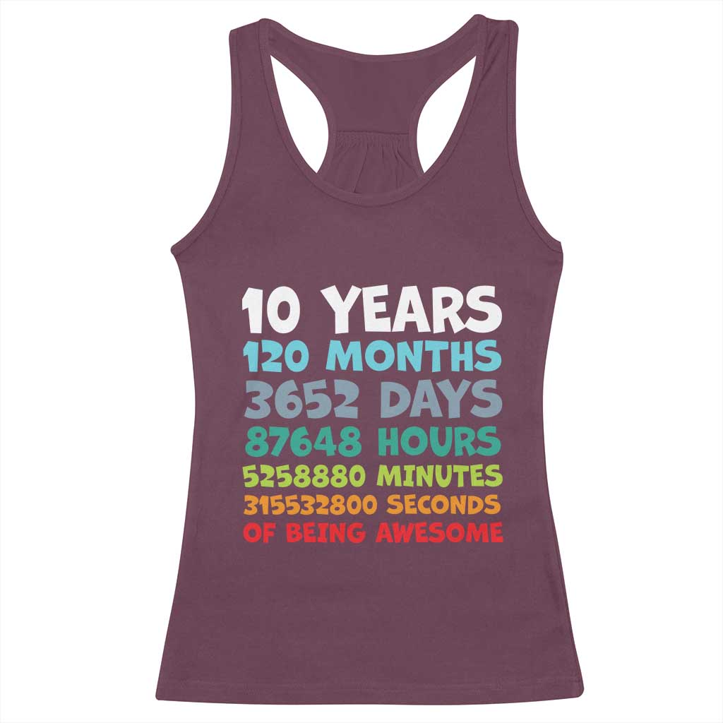 10 Year Old Bday Racerback Tank Top 10 Years 120 Months Of Being Awesome 10th Birthday Gifts