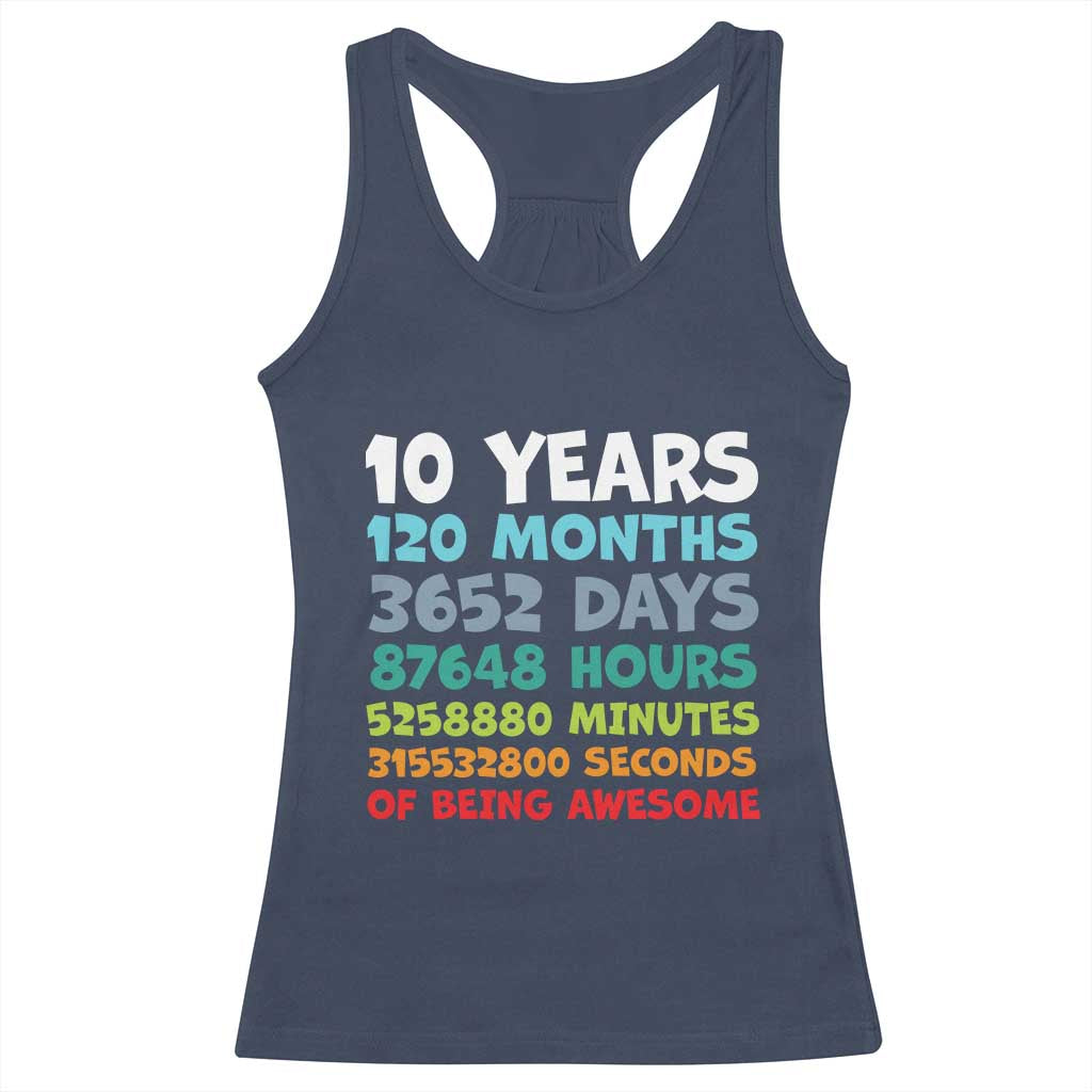 10 Year Old Bday Racerback Tank Top 10 Years 120 Months Of Being Awesome 10th Birthday Gifts