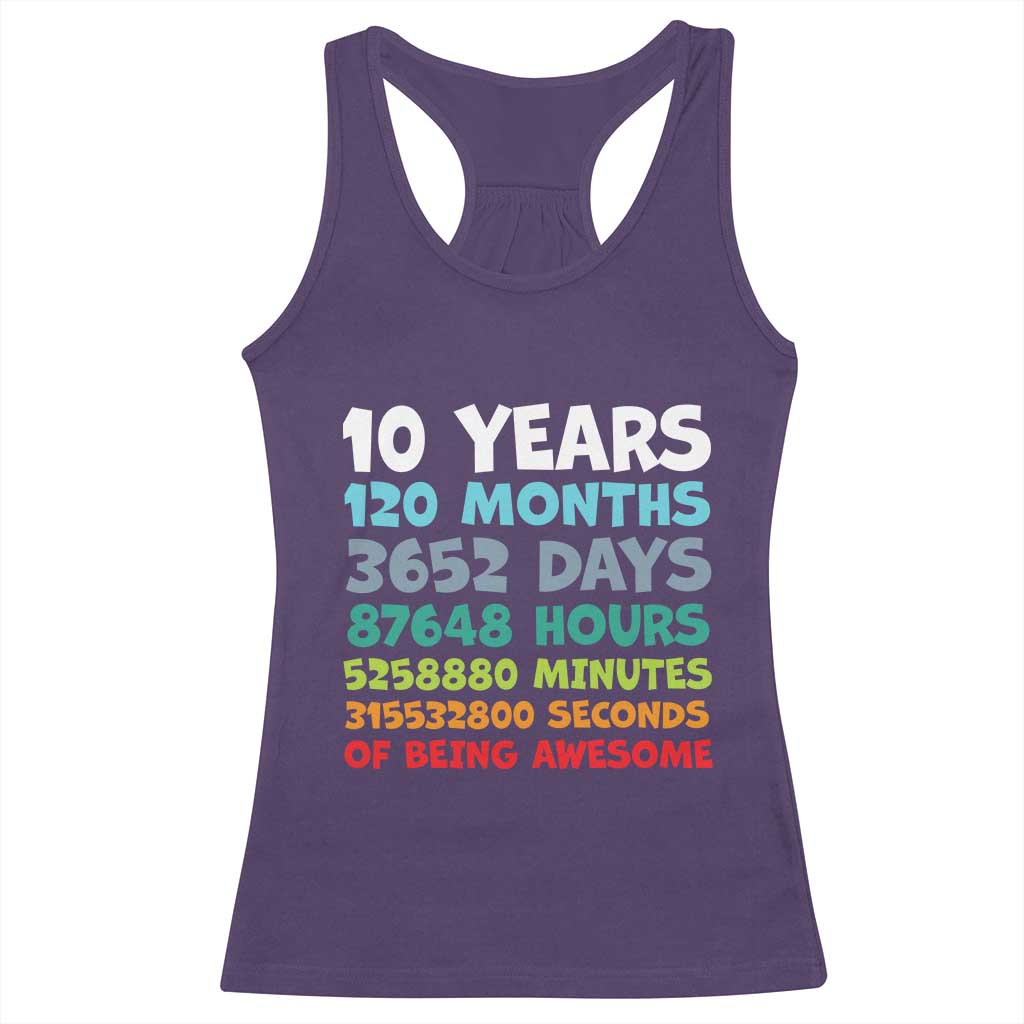 10 Year Old Bday Racerback Tank Top 10 Years 120 Months Of Being Awesome 10th Birthday Gifts