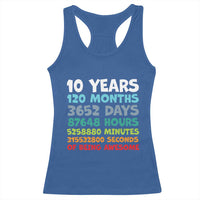 10 Year Old Bday Racerback Tank Top 10 Years 120 Months Of Being Awesome 10th Birthday Gifts