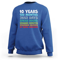10 Year Old Bday Sweatshirt 10 Years 120 Months Of Being Awesome 10th Birthday Gifts