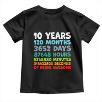 10 Year Old Bday Toddler T Shirt 10 Years 120 Months Of Being Awesome 10th Birthday Gifts