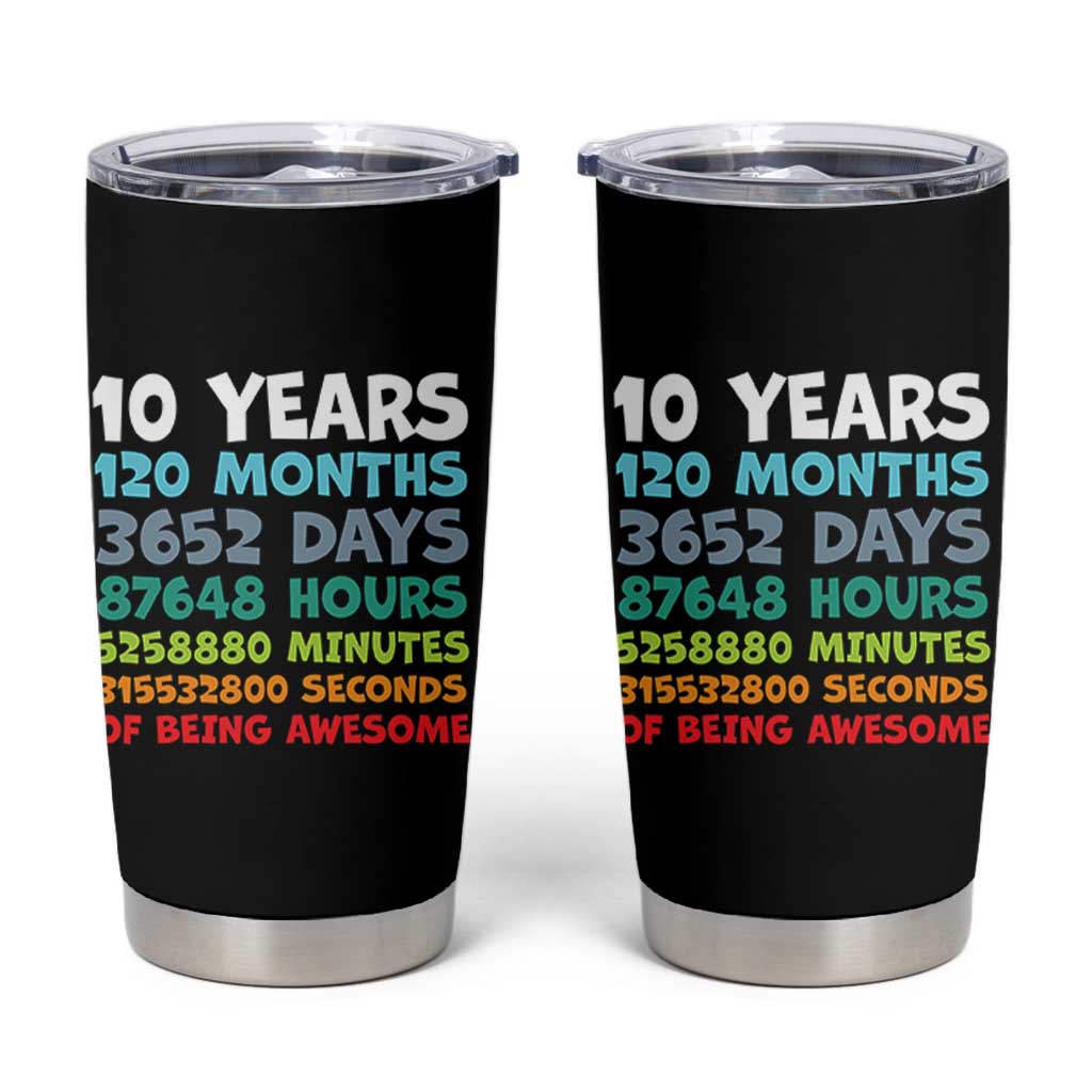 10 Year Old Bday Tumbler Cup 10 Years 120 Months Of Being Awesome 10th Birthday Gifts