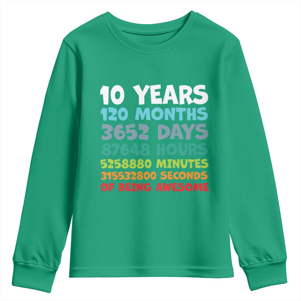 10 Year Old Bday Youth Sweatshirt 10 Years 120 Months Of Being Awesome 10th Birthday Gifts