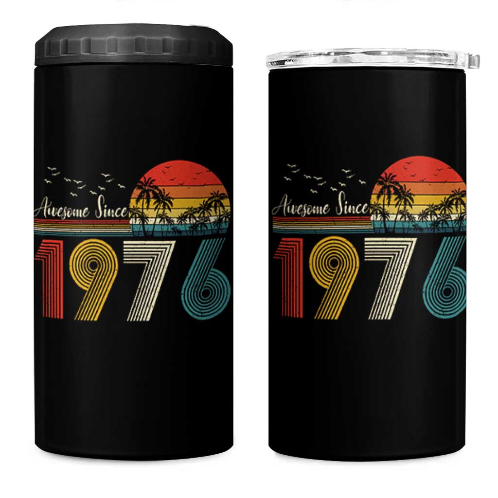 Awesome Since 1976 Birthday 4 in 1 Can Cooler Tumbler Vintage 50th 50 Year Old Bday Gifts
