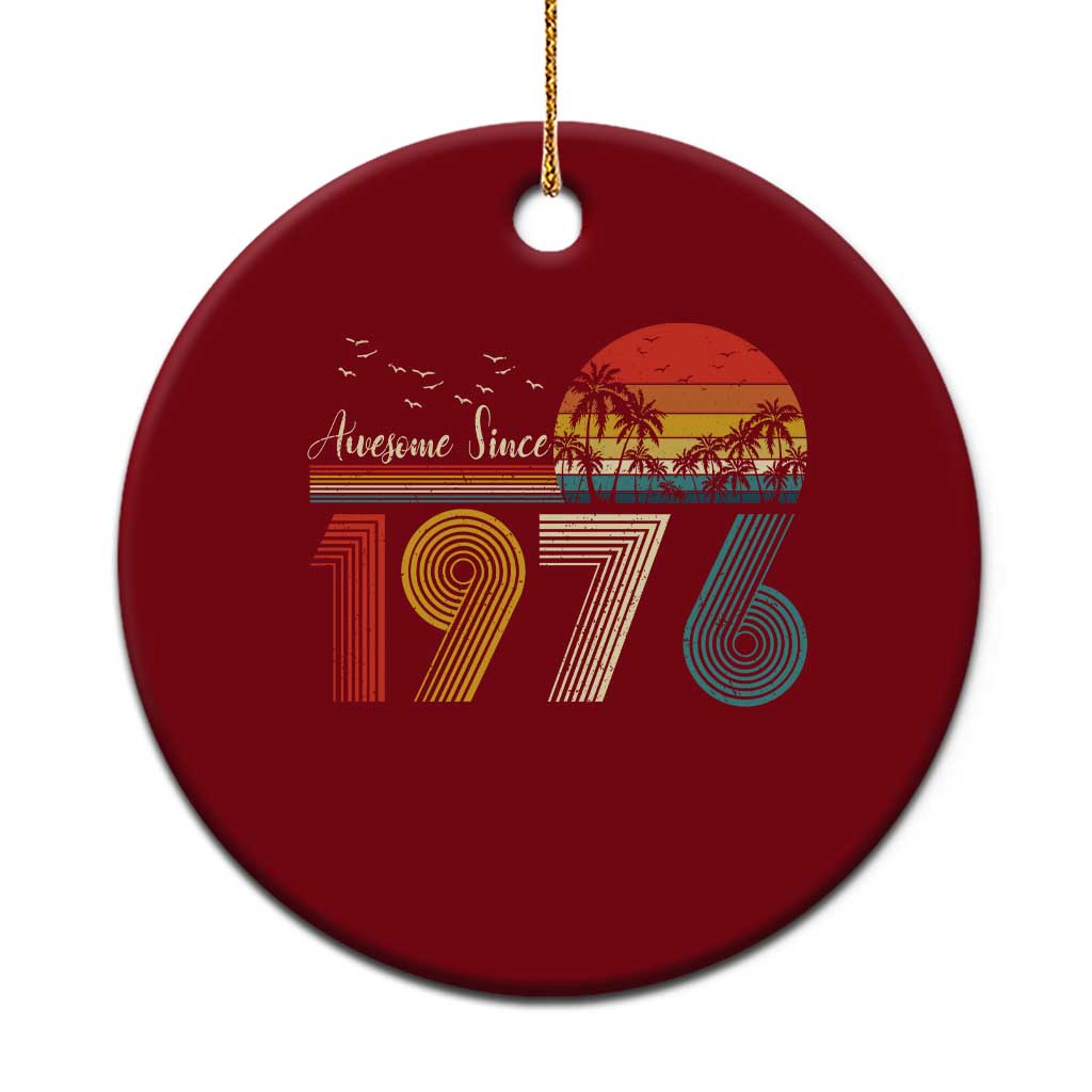 Awesome Since 1976 Birthday Ceramic Ornament Vintage 50th 50 Year Old Bday Gifts