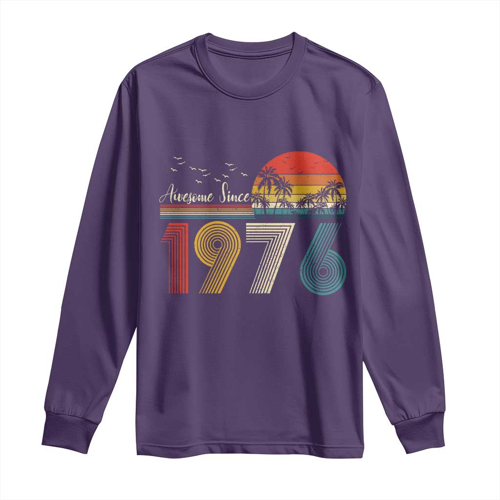 Awesome Since 1976 Birthday Long Sleeve Shirt Vintage 50th 50 Year Old Bday Gifts
