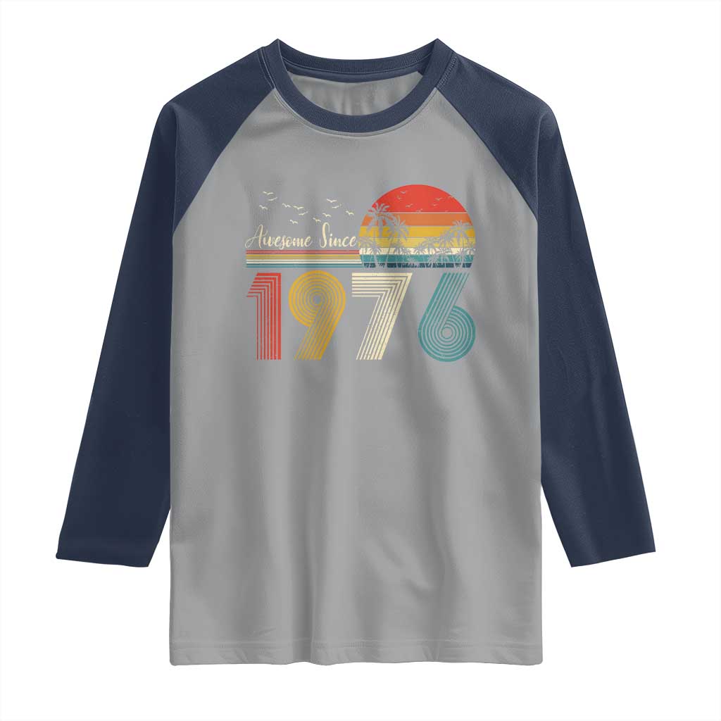 Awesome Since 1976 Birthday Raglan Shirt Vintage 50th 50 Year Old Bday Gifts