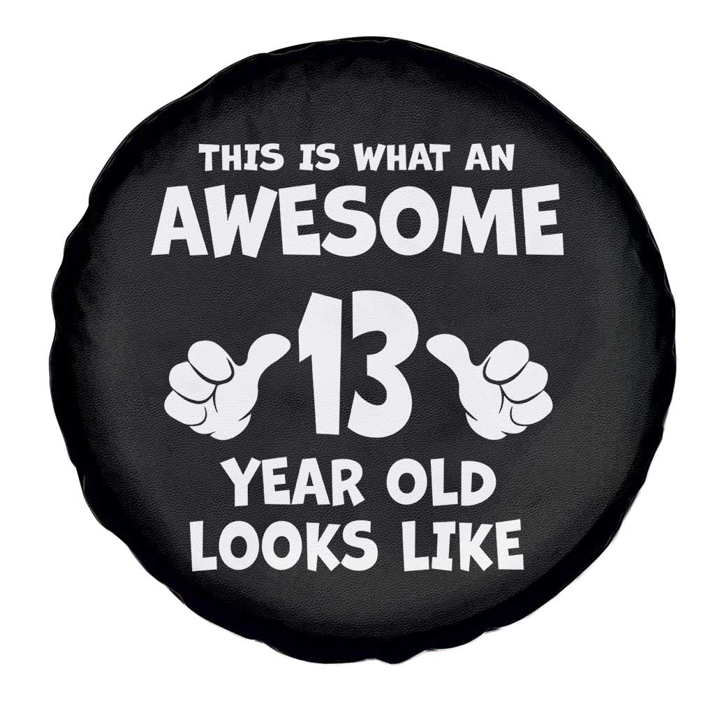13th Birthday Spare Tire Cover Awesome 14 Year Old Looks Like