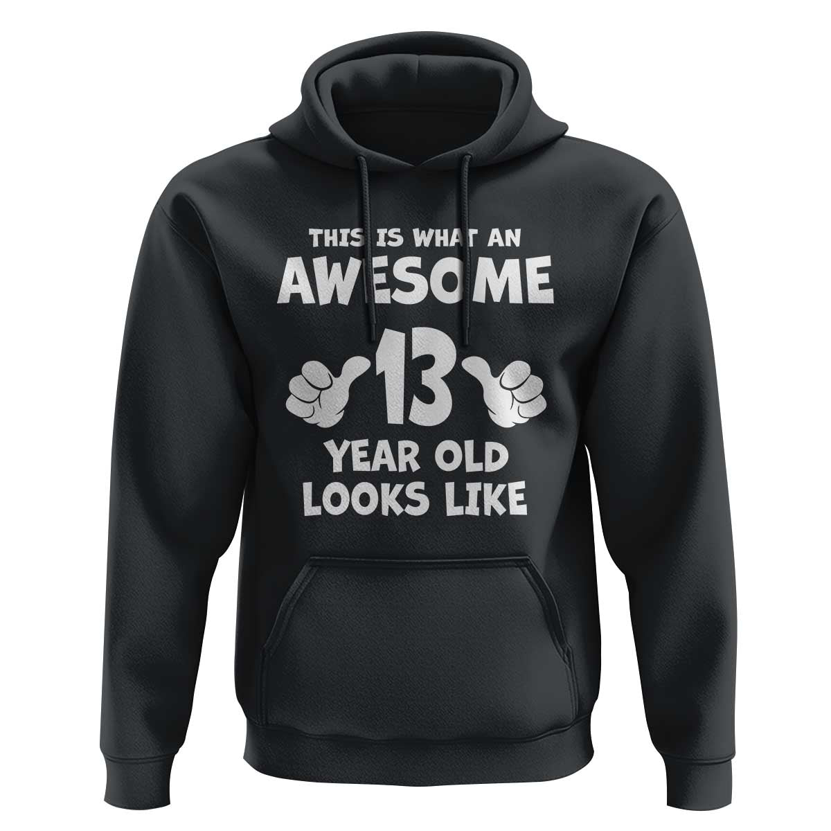 13th Birthday Hoodie Awesome 14 Year Old Looks Like