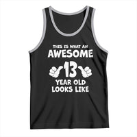 13th Birthday Tank Top Awesome 14 Year Old Looks Like