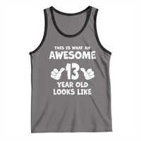 13th Birthday Tank Top Awesome 14 Year Old Looks Like