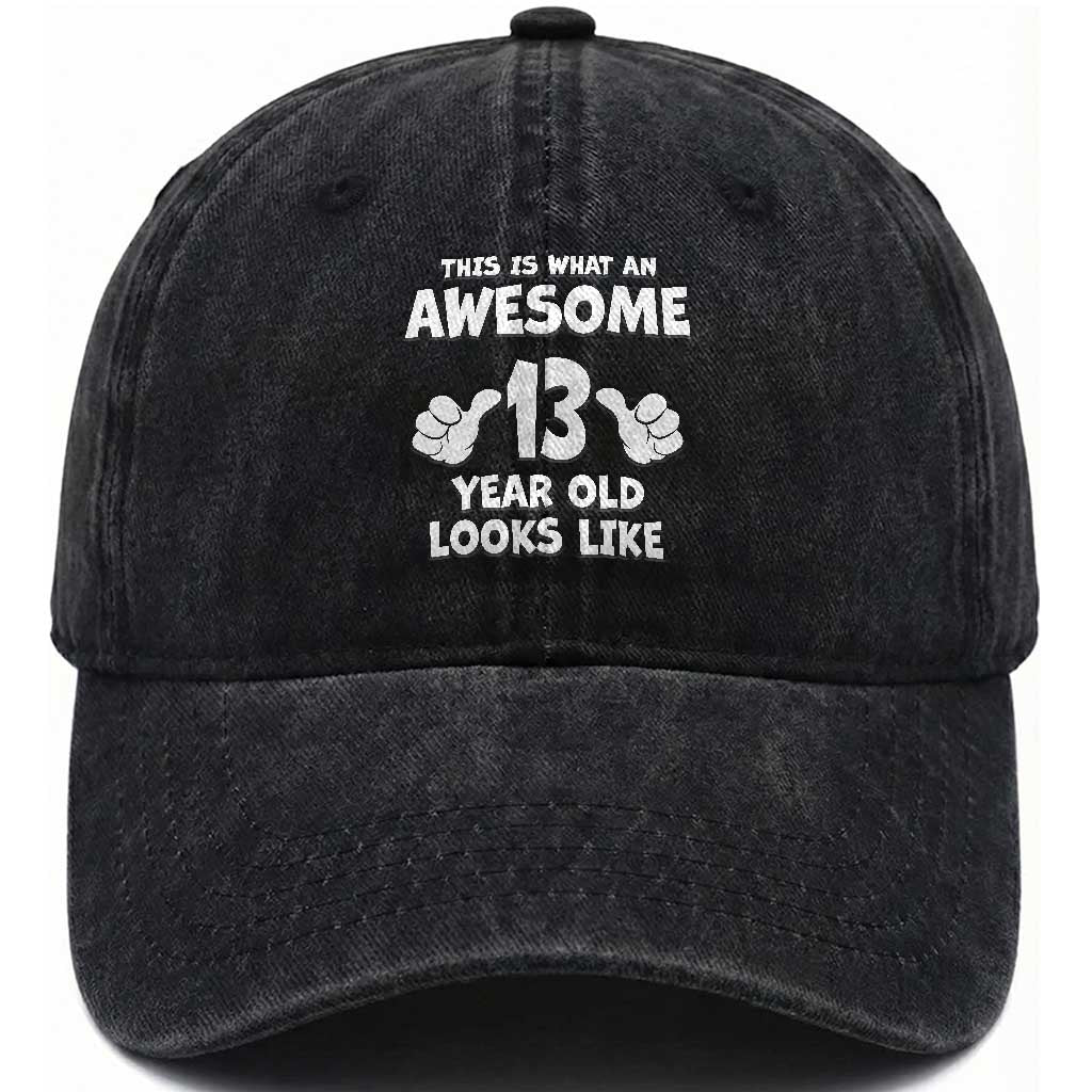 13th Birthday Washed Cotton Baseball Cap Awesome 14 Year Old Looks Like