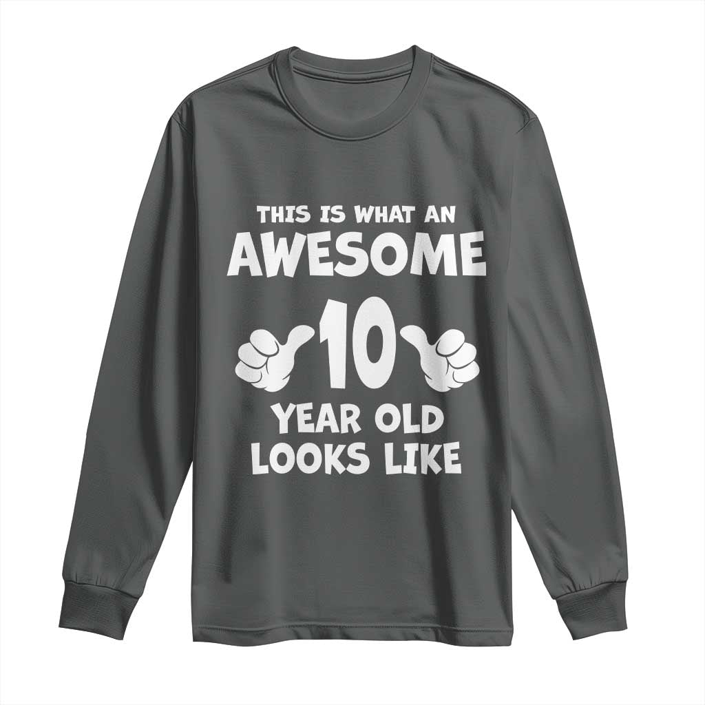 10th Birthday Gifts Long Sleeve Shirt Awesome 10 Year Old Bday Son Boy Girl 9yr