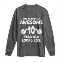 10th Birthday Gifts Long Sleeve Shirt Awesome 10 Year Old Bday Son Boy Girl 9yr