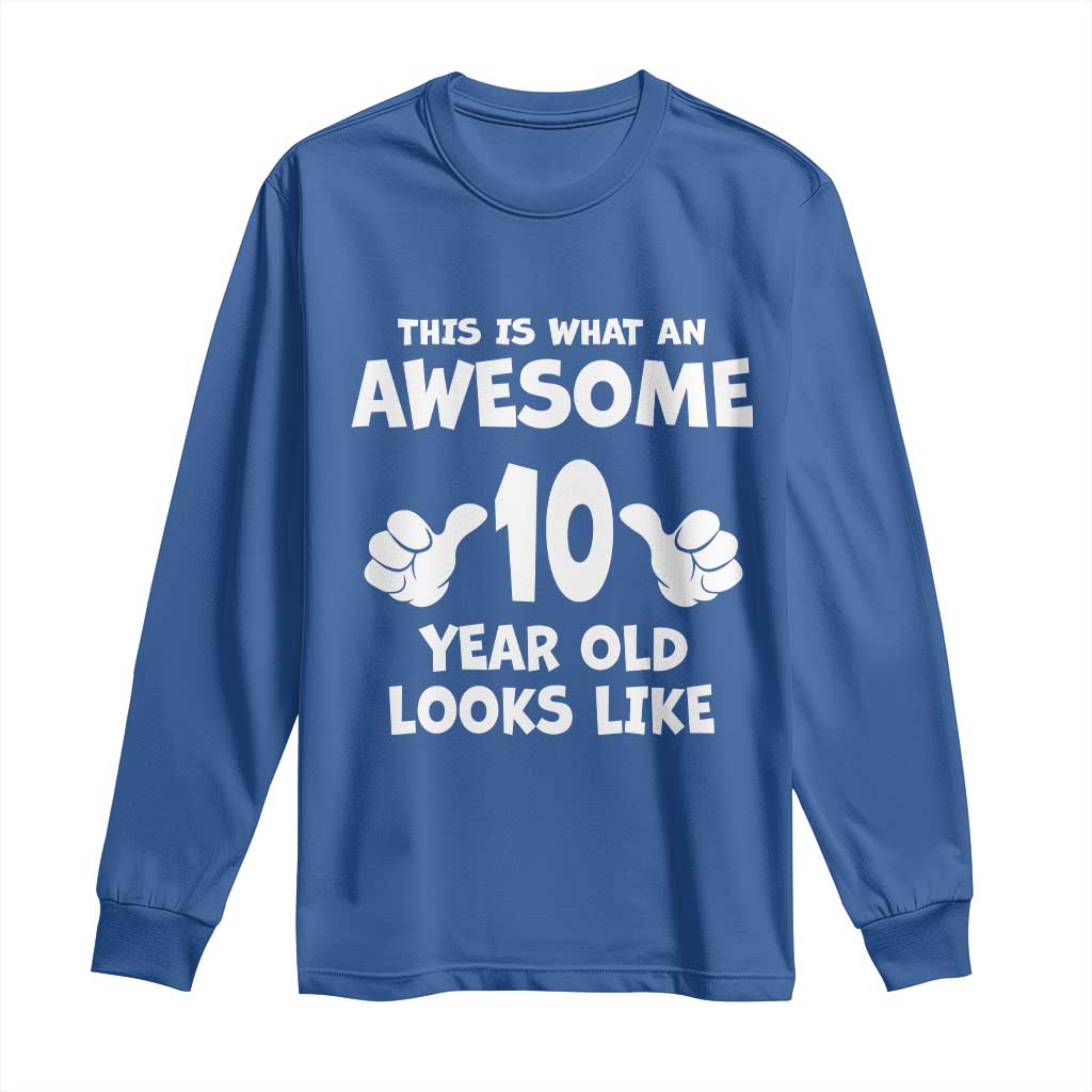 10th Birthday Gifts Long Sleeve Shirt Awesome 10 Year Old Bday Son Boy Girl 9yr