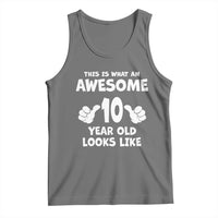 10th Birthday Gifts Tank Top Awesome 10 Year Old Bday Son Boy Girl 10yr