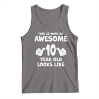 10th Birthday Gifts Tank Top Awesome 10 Year Old Bday Son Boy Girl 10yr