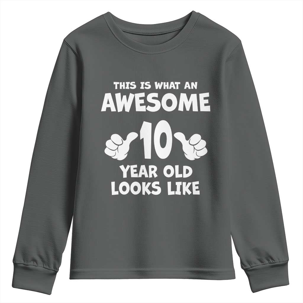 10th Birthday Gifts Youth Sweatshirt Awesome 10 Year Old Bday Son Boy Girl 9yr