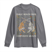 Public Health Over Corporate Wealth Long Sleeve Shirt Boho Tiger