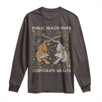 Public Health Over Corporate Wealth Long Sleeve Shirt Boho Tiger