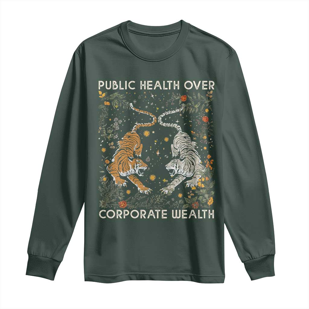 Public Health Over Corporate Wealth Long Sleeve Shirt Boho Tiger
