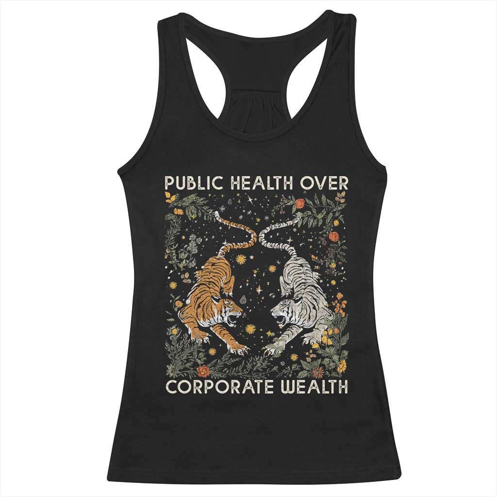 Public Health Over Corporate Wealth Racerback Tank Top Boho Tiger