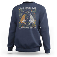 Public Health Over Corporate Wealth Sweatshirt Boho Tiger