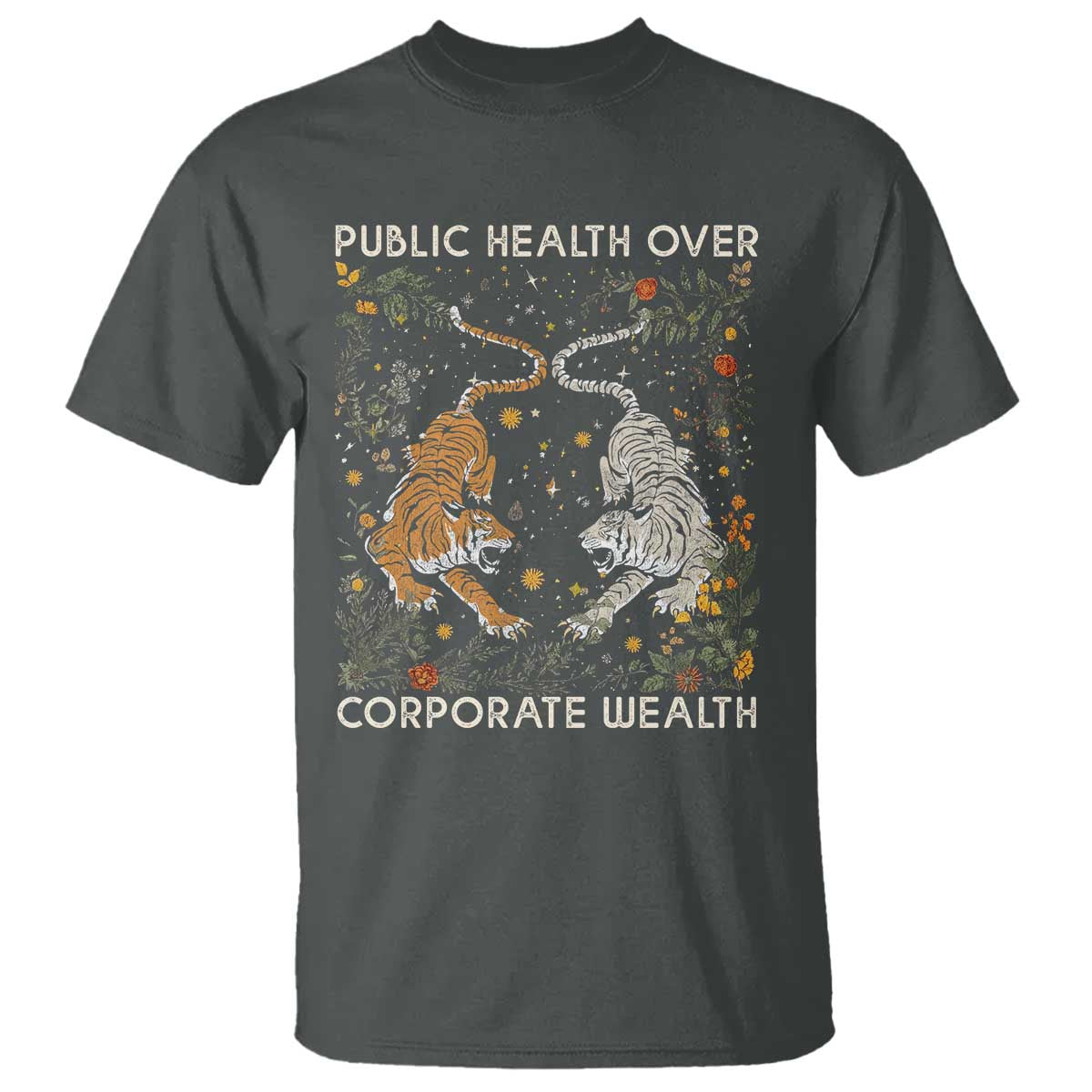 Public Health Over Corporate Wealth T Shirt Boho Tiger