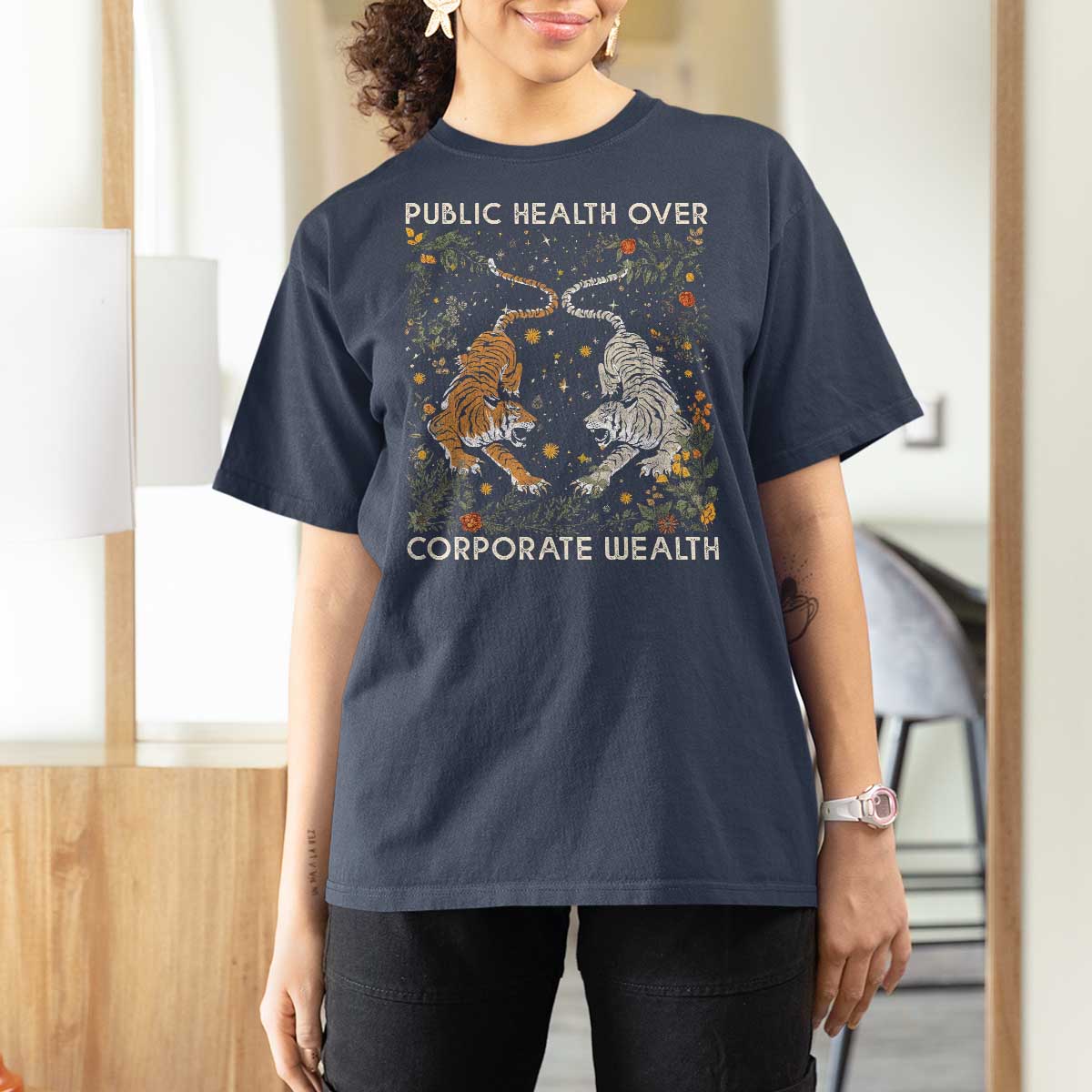 Public Health Over Corporate Wealth T Shirt For Women Boho Tiger