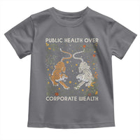 Public Health Over Corporate Wealth Toddler T Shirt Boho Tiger