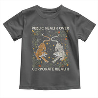 Public Health Over Corporate Wealth Toddler T Shirt Boho Tiger