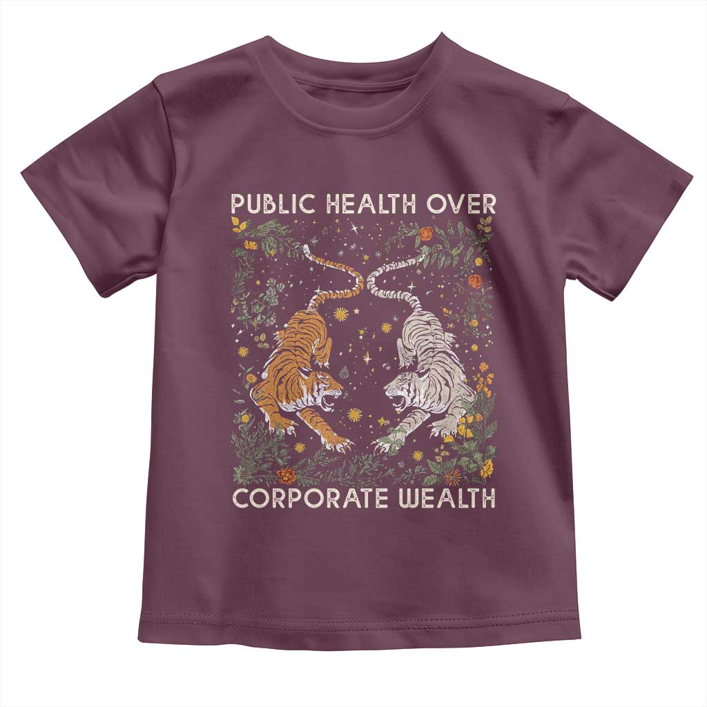 Public Health Over Corporate Wealth Toddler T Shirt Boho Tiger