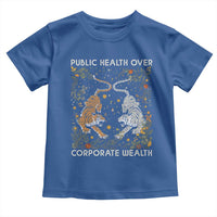 Public Health Over Corporate Wealth Toddler T Shirt Boho Tiger