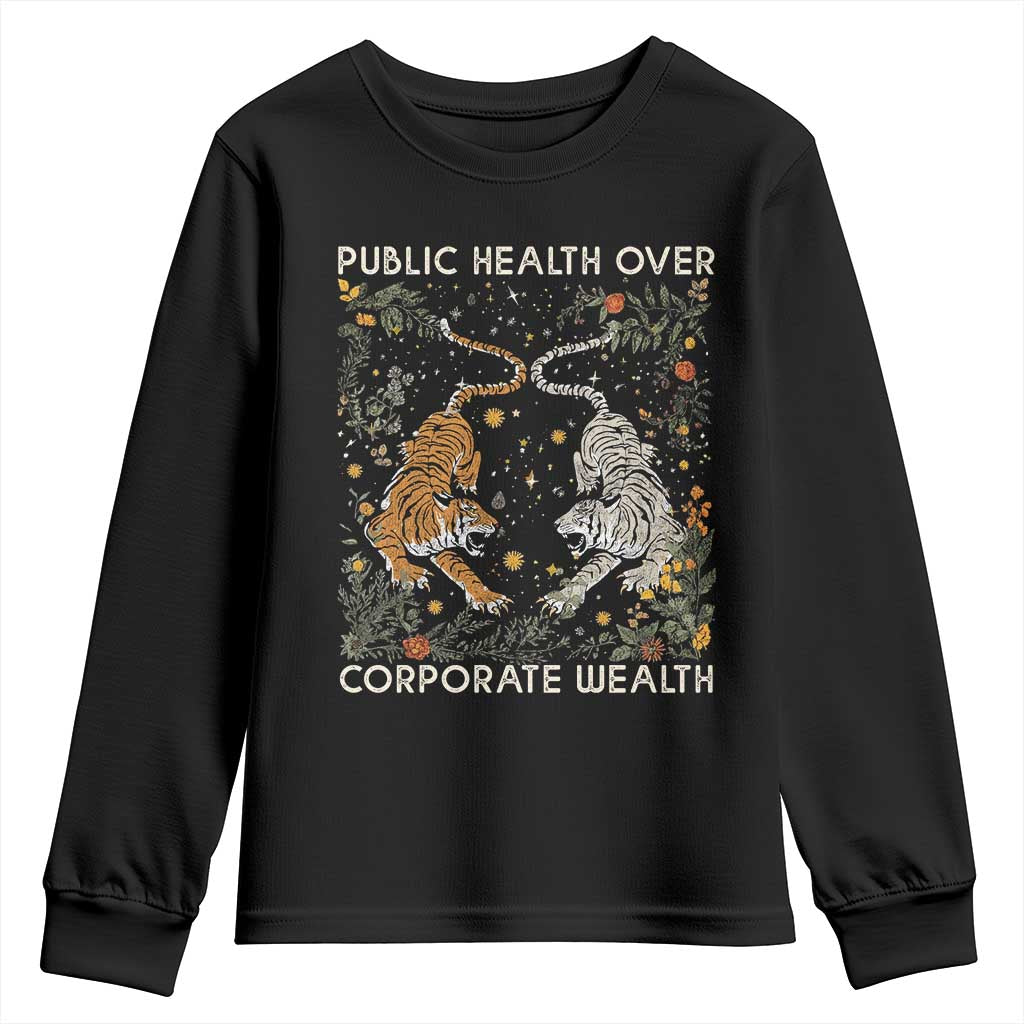 Public Health Over Corporate Wealth Youth Sweatshirt Boho Tiger