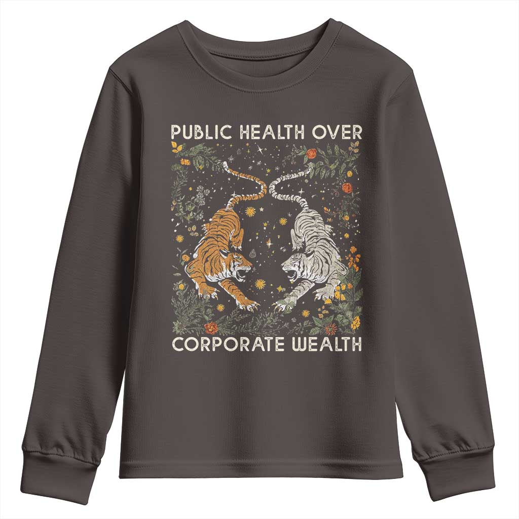 Public Health Over Corporate Wealth Youth Sweatshirt Boho Tiger
