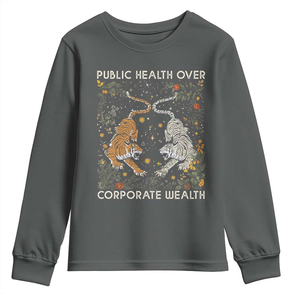 Public Health Over Corporate Wealth Youth Sweatshirt Boho Tiger
