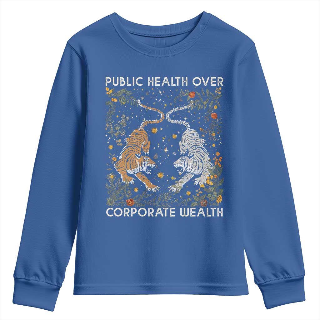 Public Health Over Corporate Wealth Youth Sweatshirt Boho Tiger