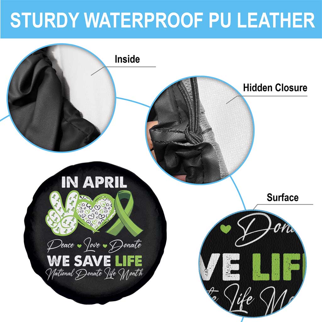 In April We Save Lives Organ Donation Donate Life Month Spare Tire Cover