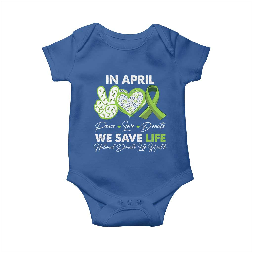 In April We Save Lives Organ Donation Donate Life Month Baby Onesie Peace Love Donate