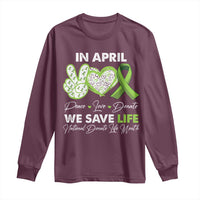 In April We Save Lives Organ Donation Donate Life Month Long Sleeve Shirt Peace Love Donate