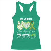 In April We Save Lives Organ Donation Donate Life Month Racerback Tank Top Peace Love Donate