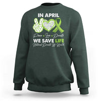 In April We Save Lives Organ Donation Donate Life Month Sweatshirt Peace Love Donate