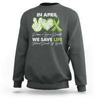 In April We Save Lives Organ Donation Donate Life Month Sweatshirt Peace Love Donate