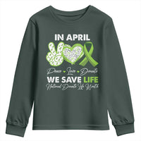 In April We Save Lives Organ Donation Donate Life Month Youth Sweatshirt Peace Love Donate