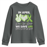 In April We Save Lives Organ Donation Donate Life Month Youth Sweatshirt Peace Love Donate