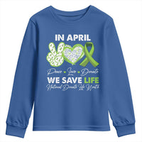 In April We Save Lives Organ Donation Donate Life Month Youth Sweatshirt Peace Love Donate