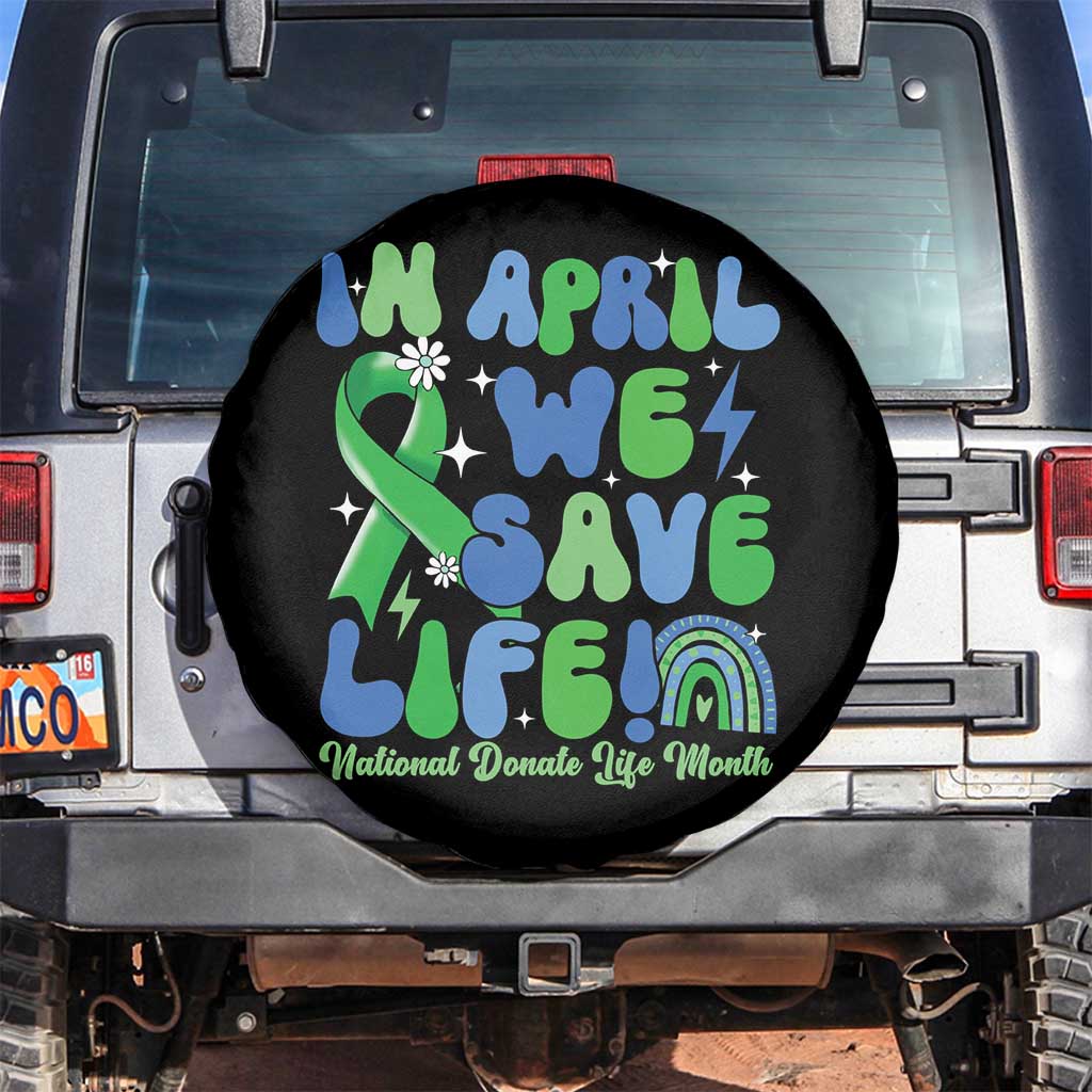 In April We Save Lives Organ Donation Donate Life Month Spare Tire Cover Green Ribbon