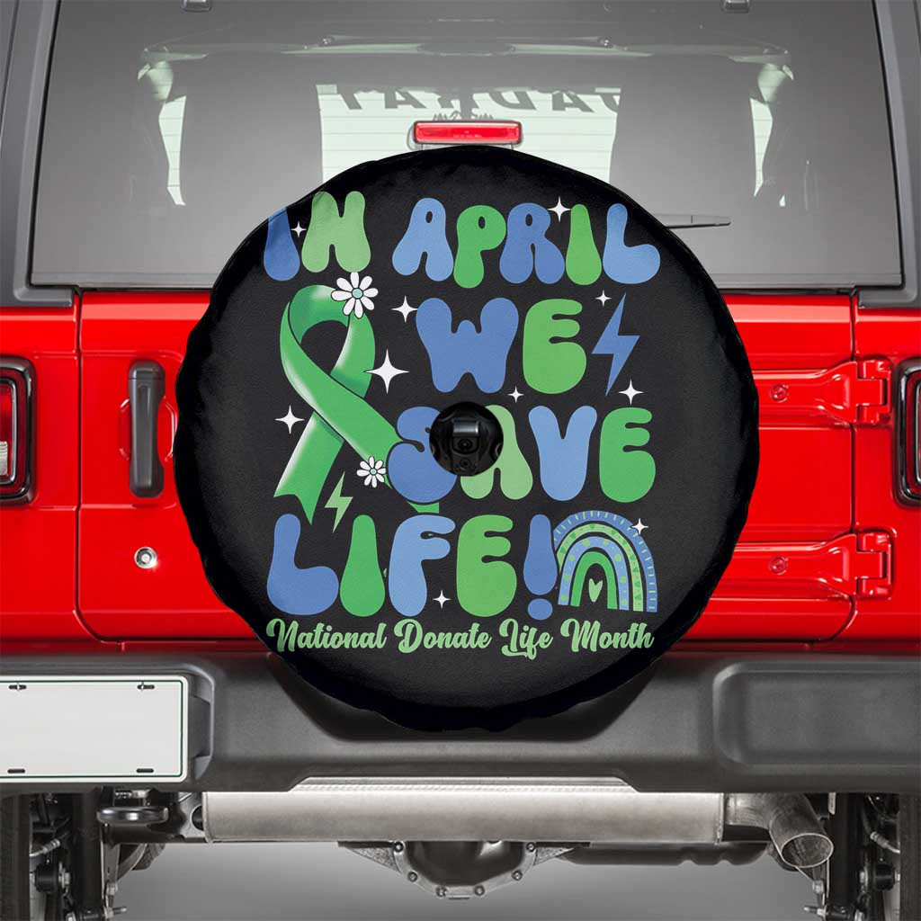 In April We Save Lives Organ Donation Donate Life Month Spare Tire Cover Green Ribbon